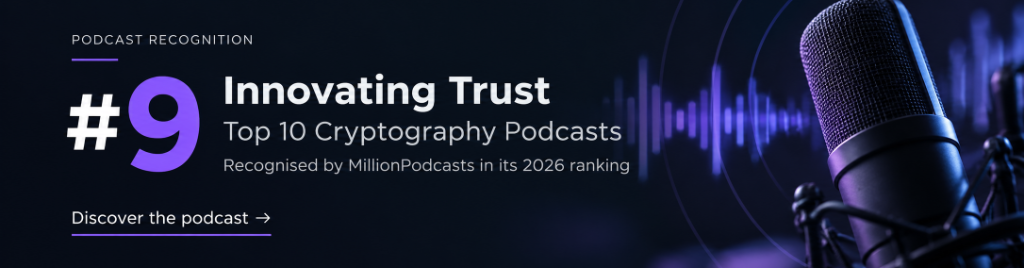 #9 ranking for 'Innovating Trust' as one of the Top 10 Cryptography Podcasts, recognized by MillionPodcasts in its 2026 ranking.